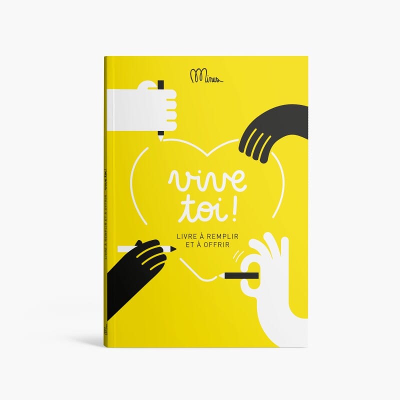 Vive toi ! Cahier à remplir - Minus Boutique Minus Éditions 